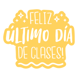 Dise O Png Y Svg De Feliz Ultimo Dia De Clases Cortado Para Camisetas