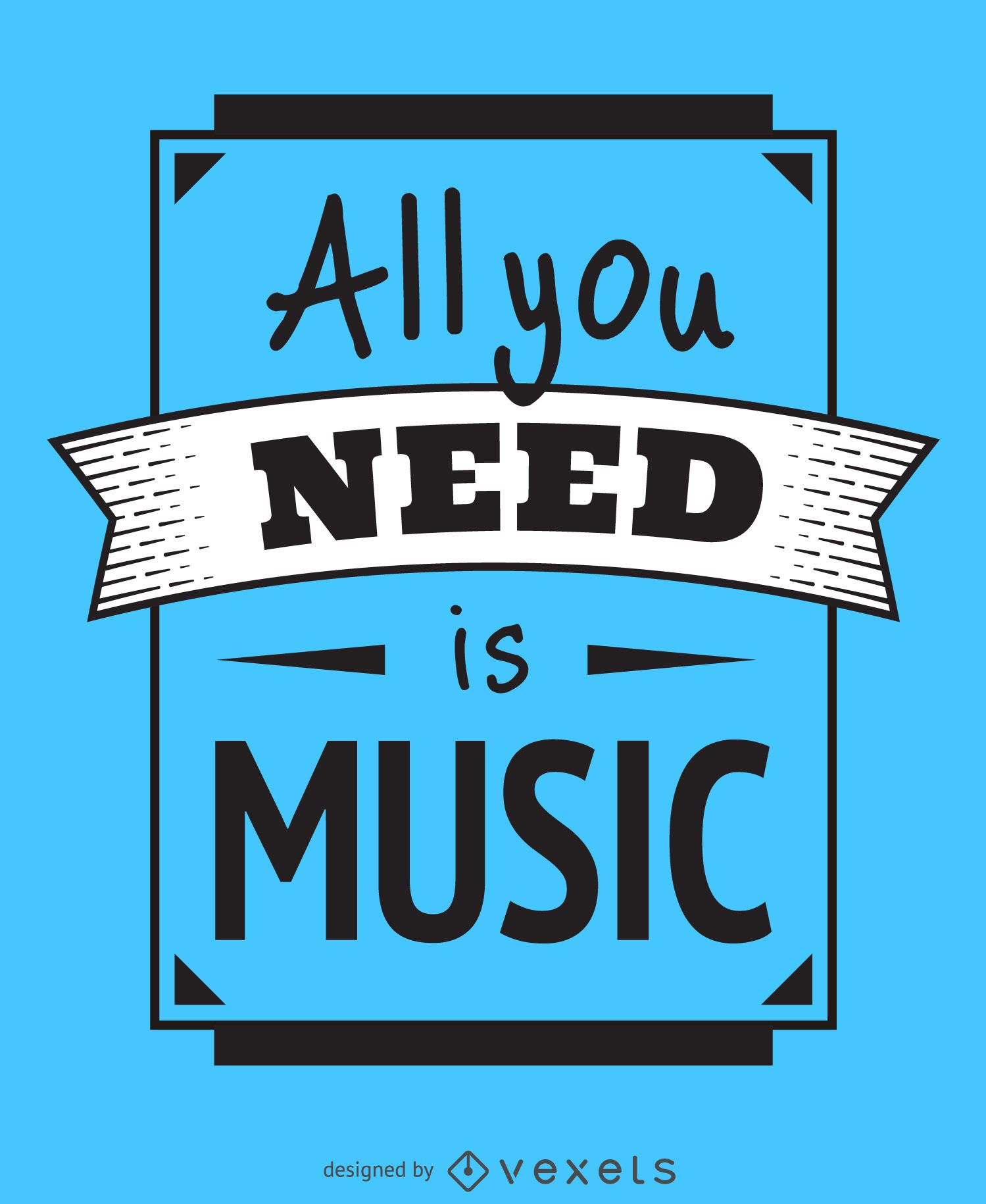 all-you-need-is-music-quote-vector-download