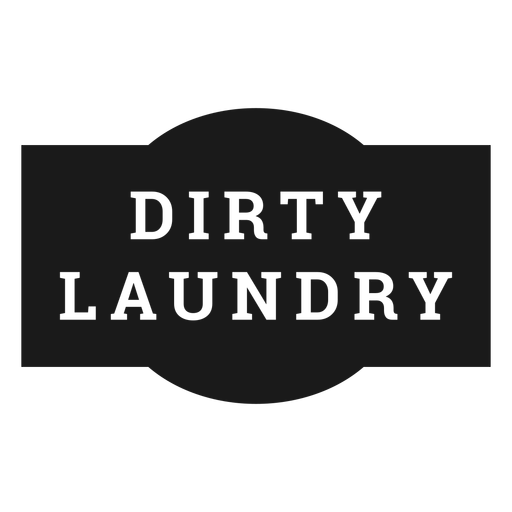 Dirty Laundry Label PNG & SVG Design For T-Shirts