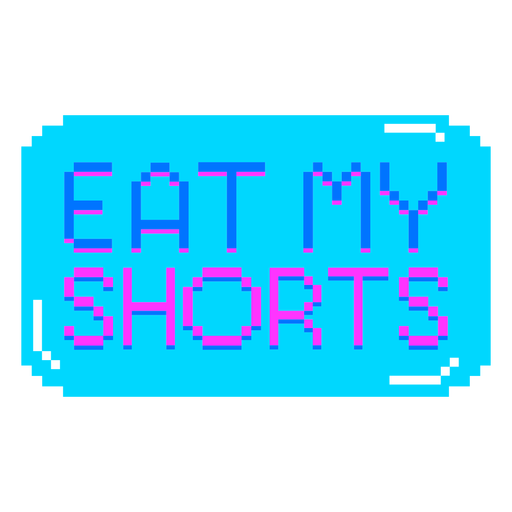 Eat My Shorts Quote Semi Flat PNG & SVG Design For T-Shirts