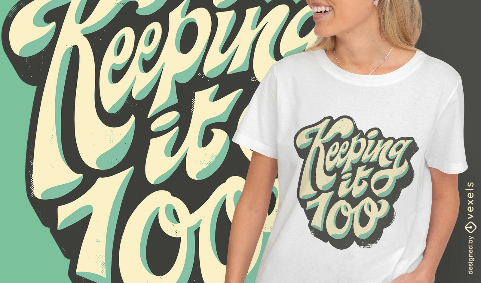 Keeping It 100 Lettering T shirt Design Vector Download