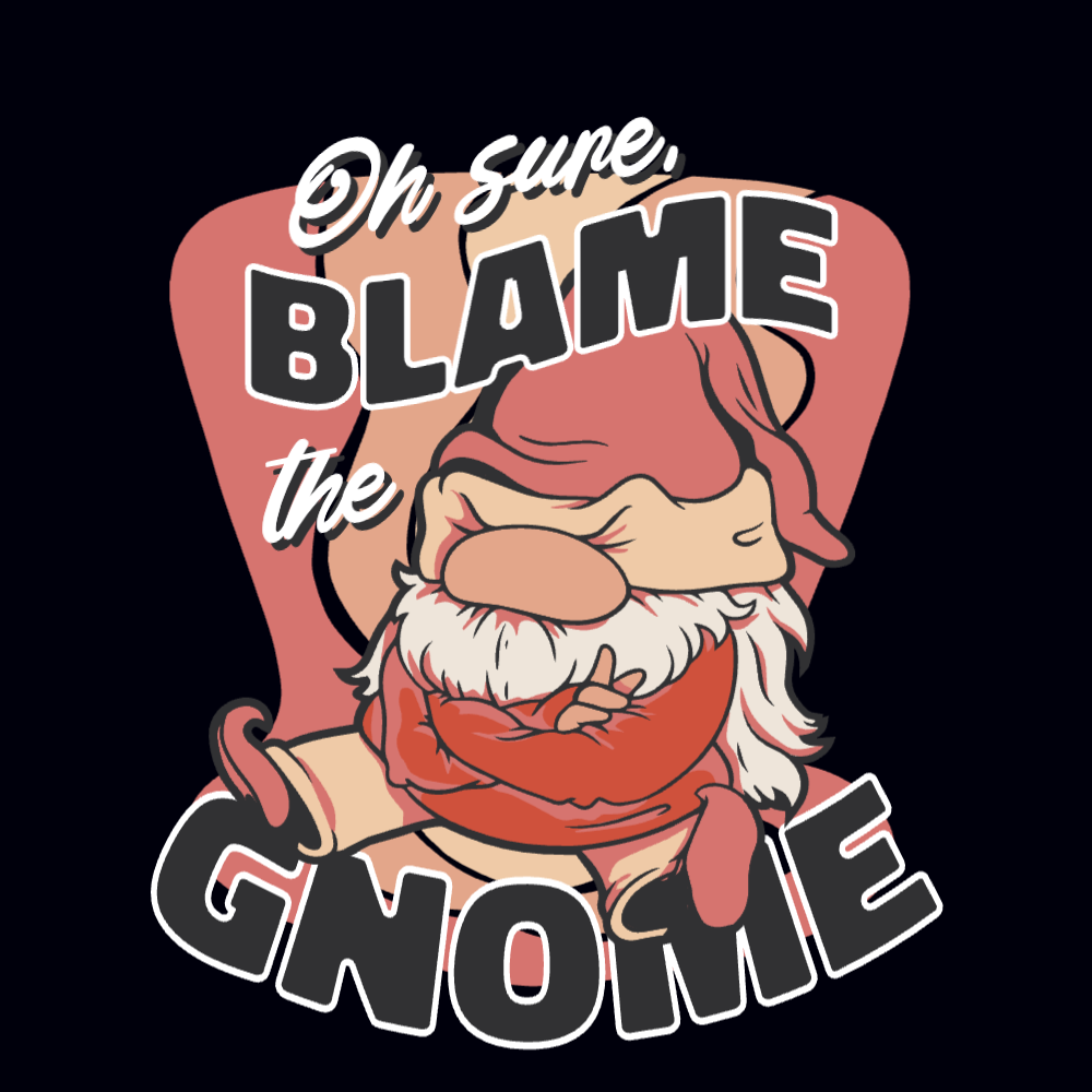 Blame the Gnome editable t-shirt template