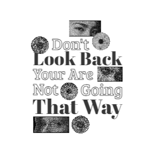 Don't look back editable t-shirt template