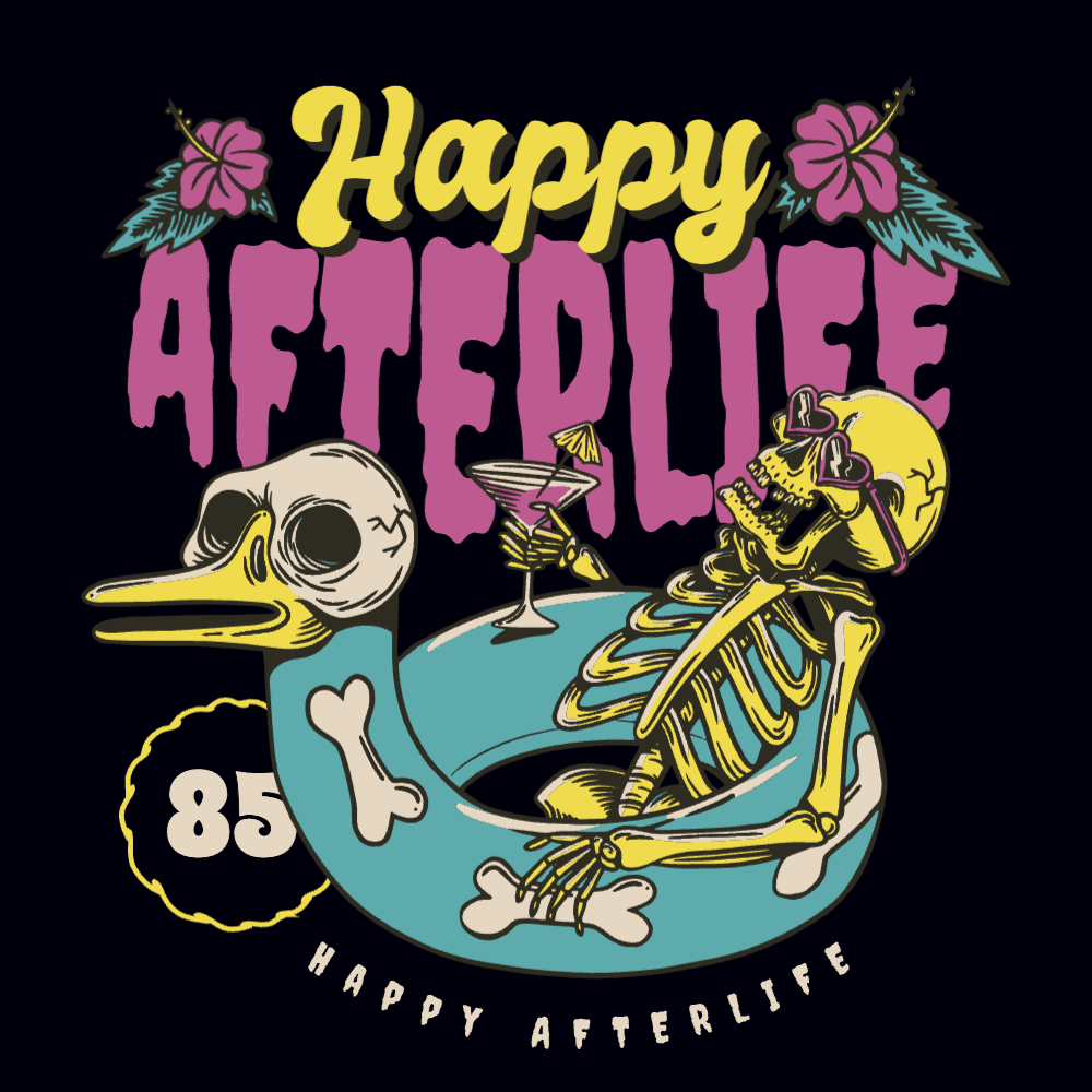 Happy afterlife editable t-shirt template | Create Merch