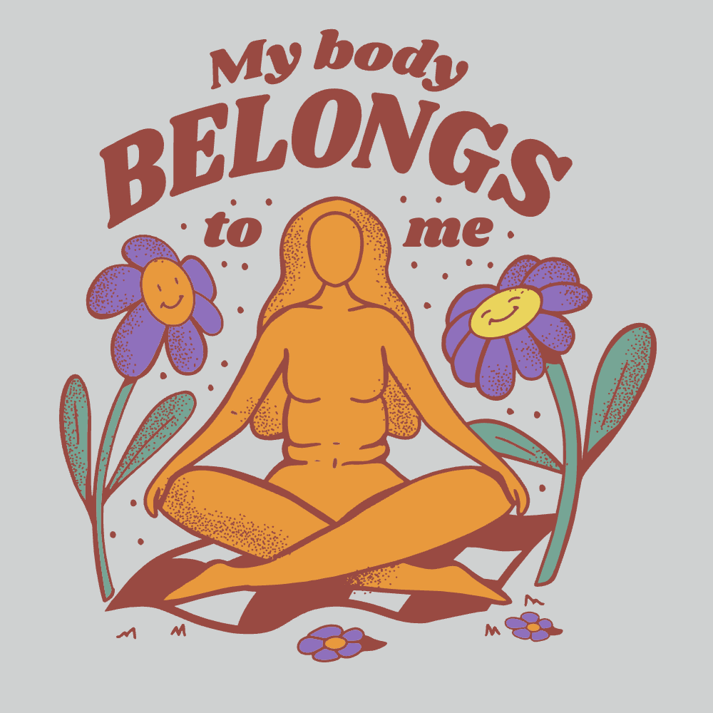 My body belongs to me editable t-shirt template | Create Online