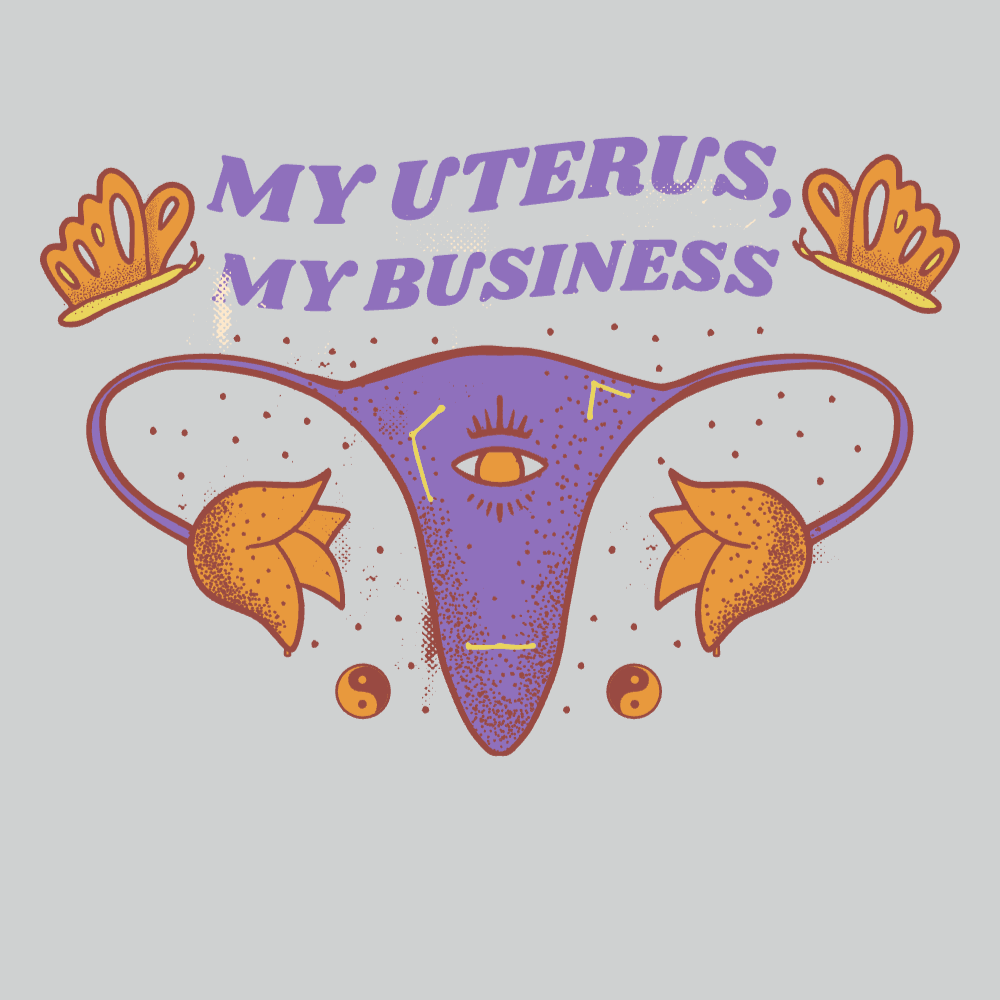 My uterus my business editable t-shirt template | Create Merch