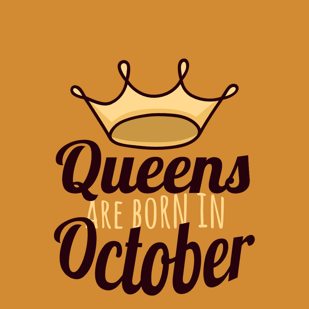 Queen born in october editable t-shirt template | Create Online
