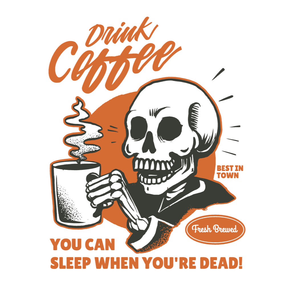 Skeleton drinking coffee editable t-shirt template | T-Shirt Maker