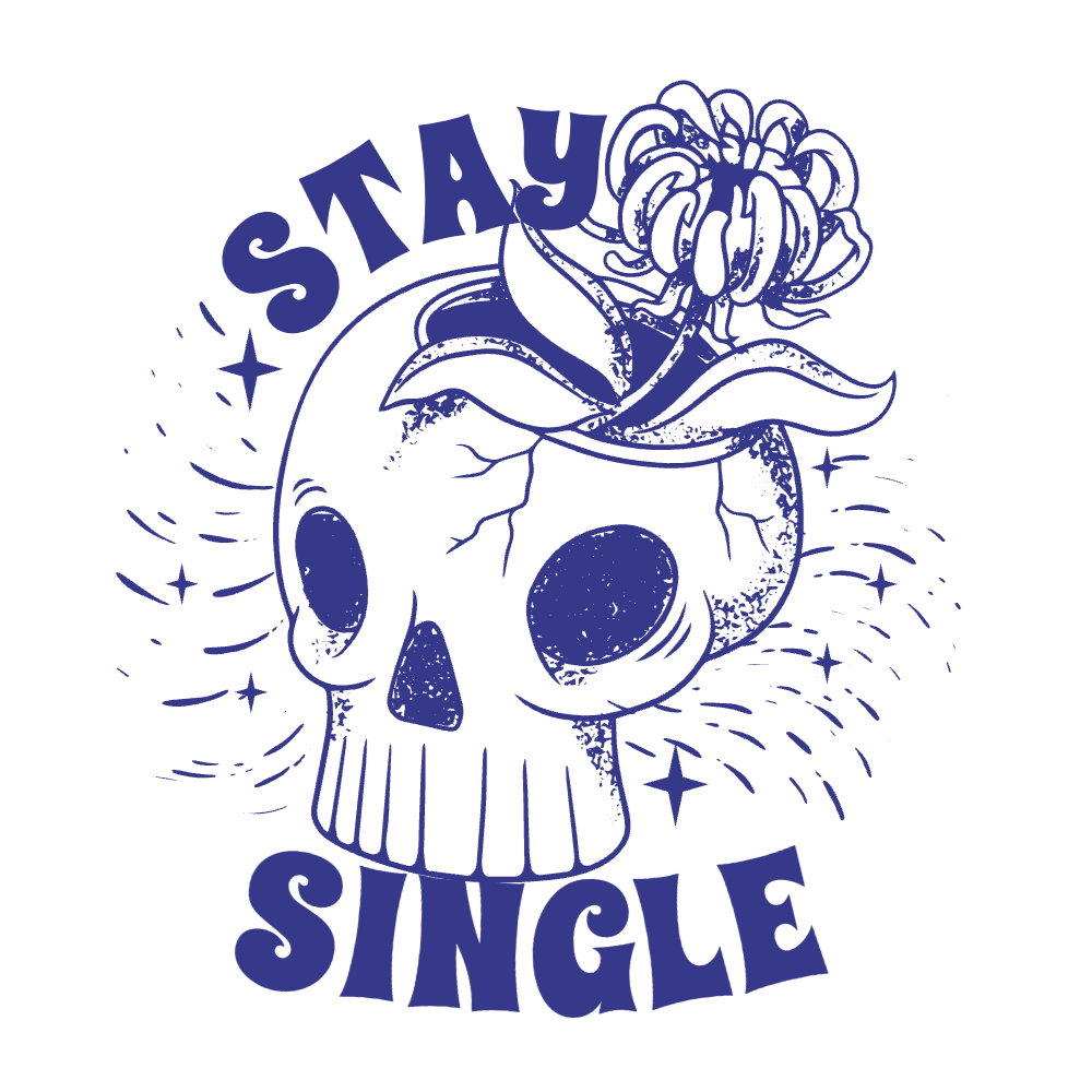 Stay single skull editable t-shirt template | Create Merch