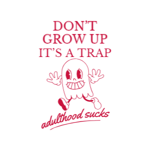 Don't grow up editable t-shirt template