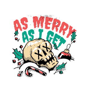 A Merry As I Get editable t-shirt template | Create Online