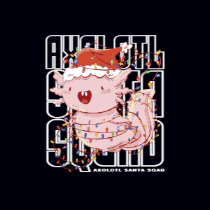 Axolotl Santa Squad T-shirt Design Template | Create Merch Online