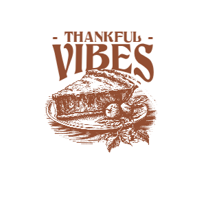 Thankful vibes pie editable t-shirt template