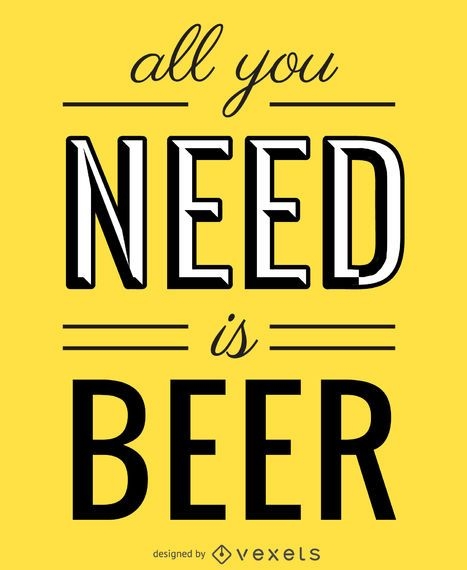 All You Need Is Beer Poster Vector Download