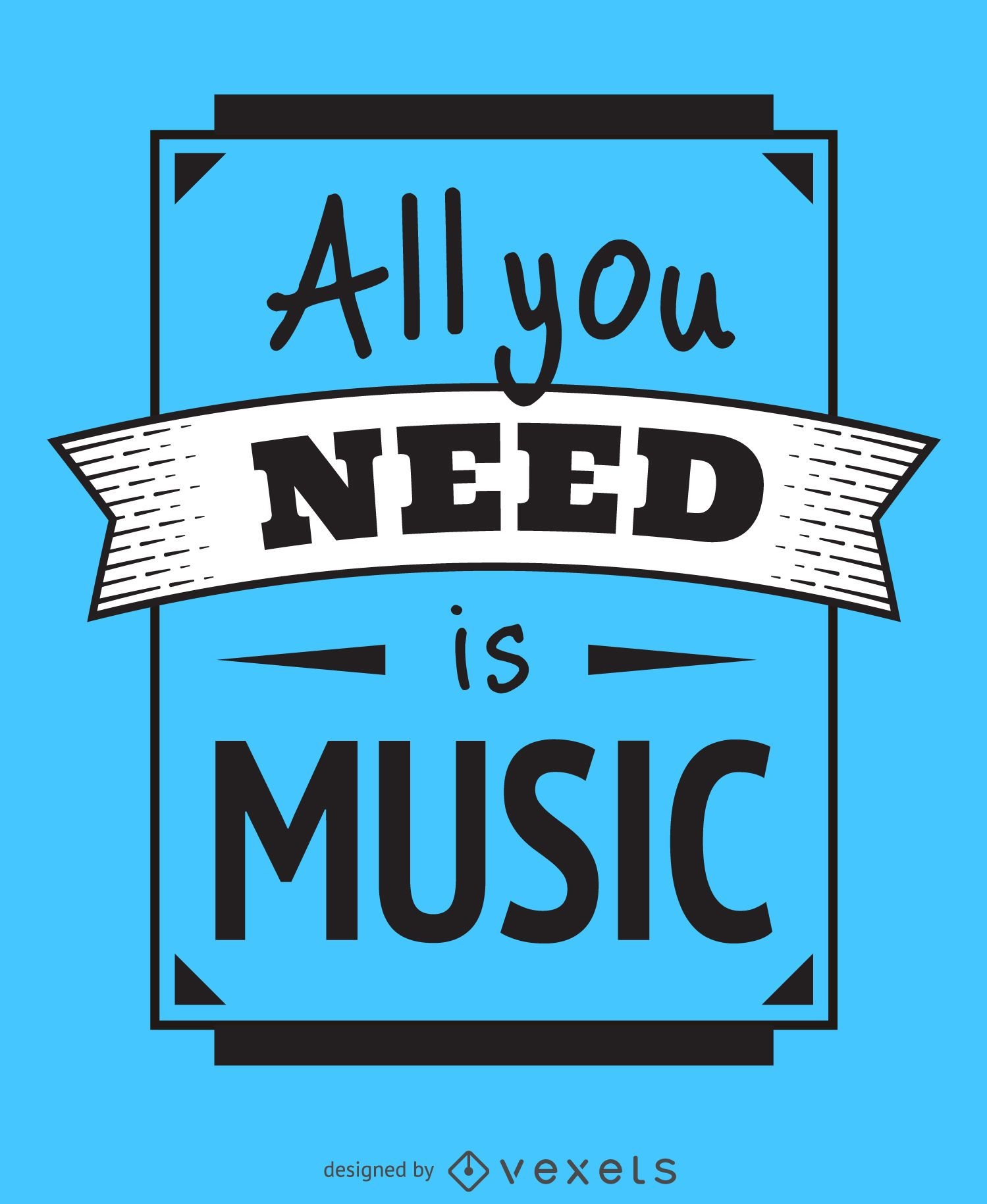 All you need is music poster