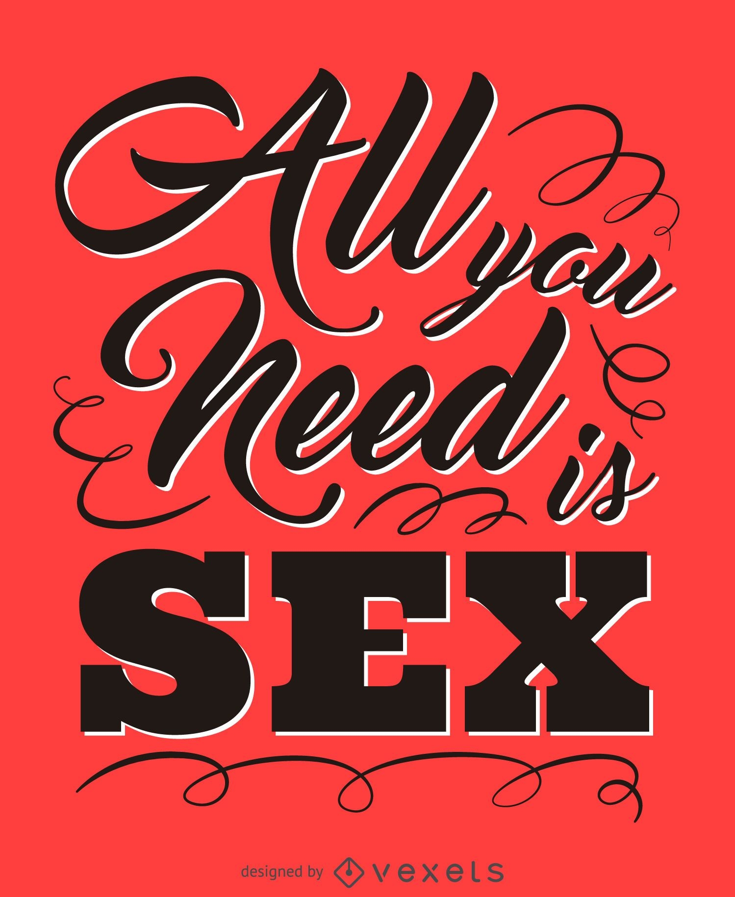 All you need is sex poster