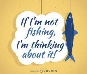 Fishing quote poster design