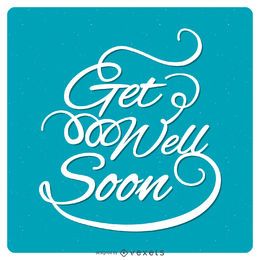 Calligraphy Get Well Soon Lettering Vector Download