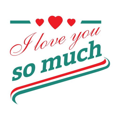 Ich liebe dich so sehr Abzeichen PNG-Design