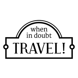 Sinalização de viagem motivacional Desenho PNG