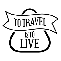 Viajar es vivir emblema Diseño PNG