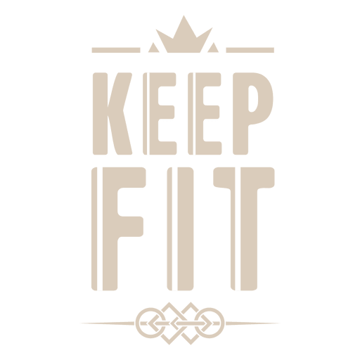 Keep fit motivational label PNG Design