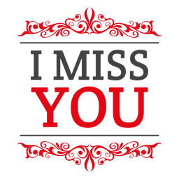 Miss You Valentine Badge PNG & SVG Design For T-Shirts