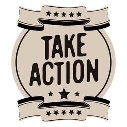 Take action motivational label PNG Design