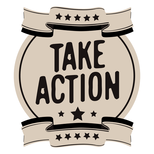 Take action motivational label PNG Design