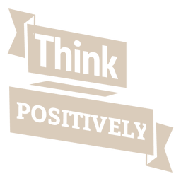 Think positively motivational label PNG Design
