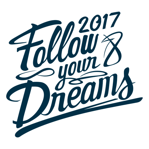 2017 follow your dreams new year badge label