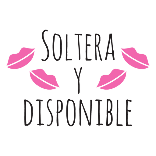 Soltera y disponible casamento frase Desenho PNG