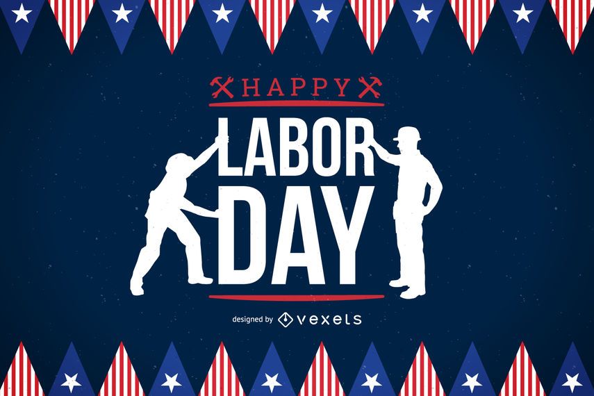 Labor Day celebratory poster Labor Day celebratory poster