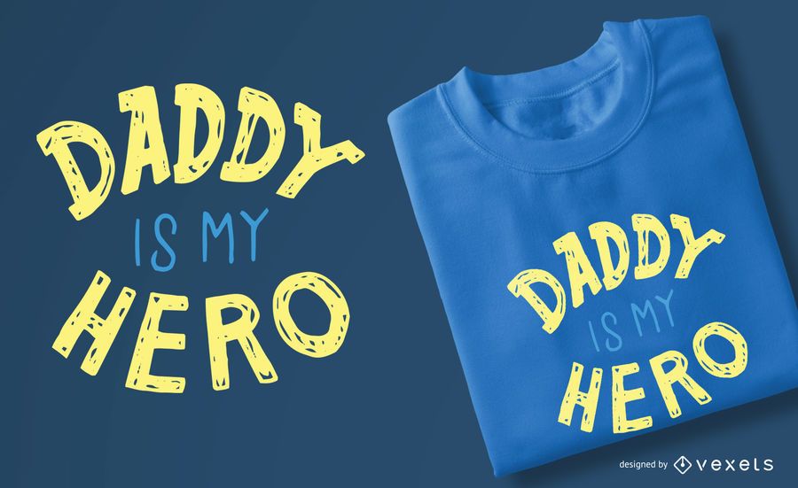 Diseño de camiseta para niños Daddy Hero. Diseño de camiseta para niños Daddy Hero.