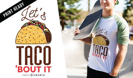 Let's taco t shirt design Let's taco t-shirt design