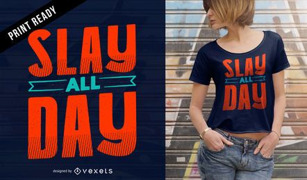 Matar todo el día diseño de camiseta Matar todo el día diseño de camiseta