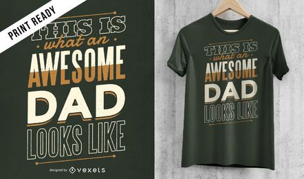 Projeto impressionante do t-shirt do pai Projeto impressionante do t-shirt do pai