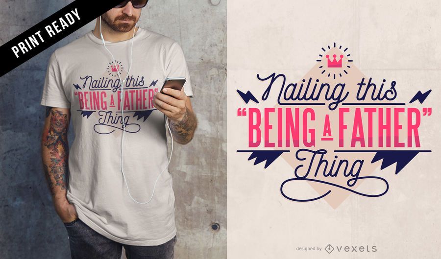 Being father t-shirt design Being father t-shirt design