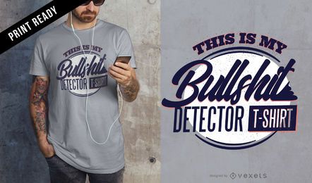 Bullshit Detektor T-Shirt Design Bullshit Detektor T-Shirt Design
