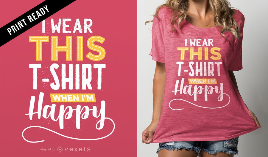 Diseño de camiseta feliz Diseño de camiseta feliz