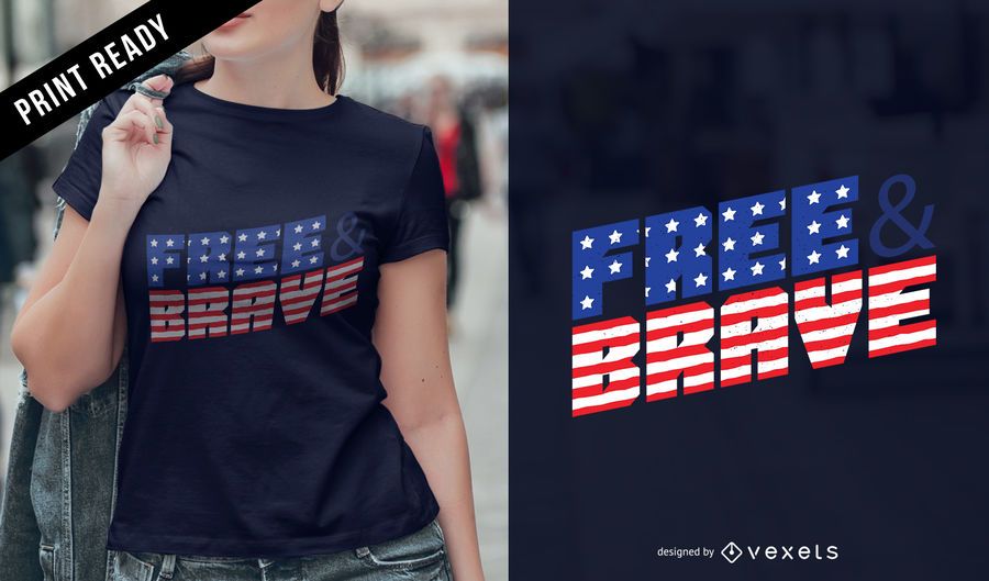 Free and brave t-shirt design Free and brave t-shirt design