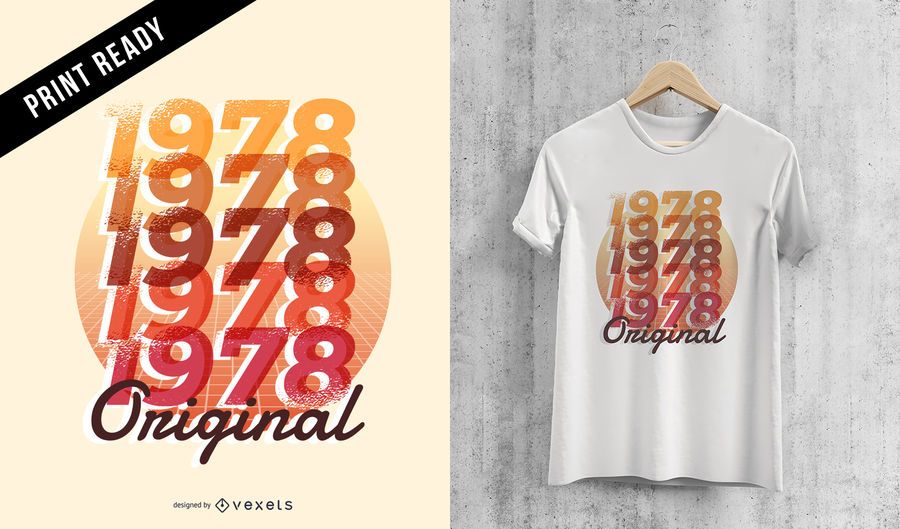 Classic Original Retro 1978 Men Women Birthday T-shirt Design Classic Original Retro 1978 Men Women Birthday T-shirt Design