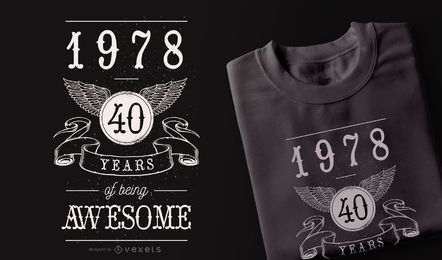 40 Years Awesome diseño de camiseta