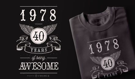 40 Years Awesome t shirt design 40 Years Awesome t-shirt design