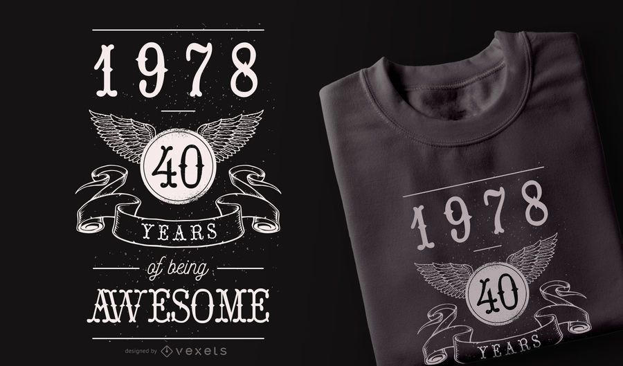 40 años de diseño de camiseta impresionante 40 años de diseño de camiseta impresionante