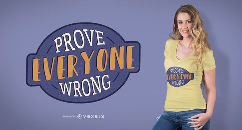 Prove todos errado design de t-shirt Prove todos errado design de t-shirt