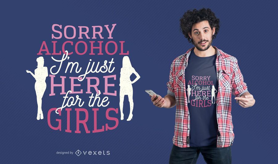 Sorry alcohol t-shirt design Sorry alcohol t-shirt design