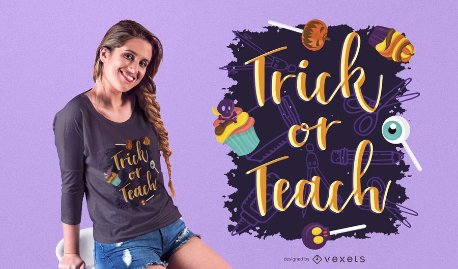 Trick or Teach Halloween T-shirt Design Trick or Teach Halloween T-shirt Design