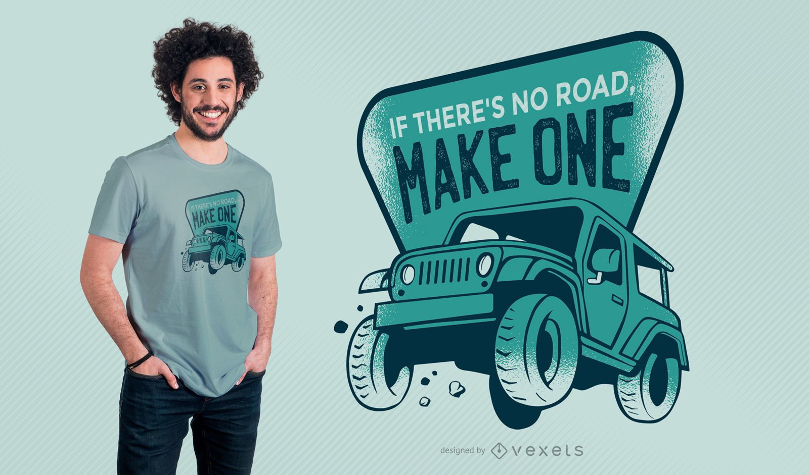 Se não houver estrada faça o design de uma camiseta
