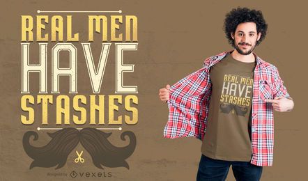 Real Men Have Stashes T shirt Design Real Men Have Stashes T-shirt Design